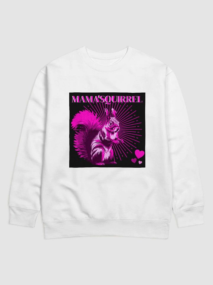 Radiant Mama'Squirrel Sweatshirt product image (1)