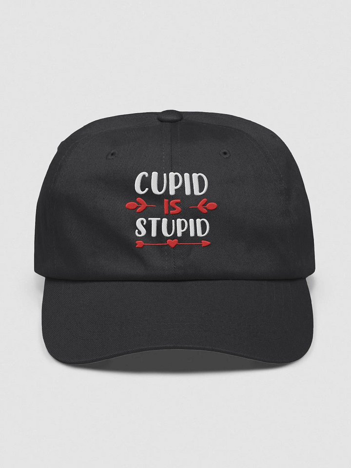Cupid Is Stupid Embroidered Cap (Alternate Design) product image (1)