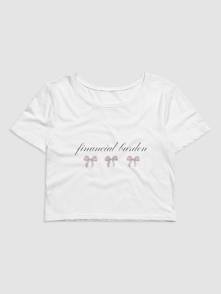 Financial burden baby tee product image (1)