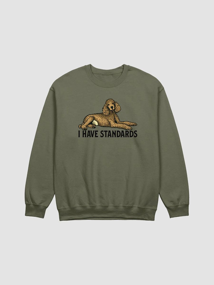 I Have Standards Sweatshirt of a Standard Poodle | Funny Shirt for Poodle Paw-rents product image (15)