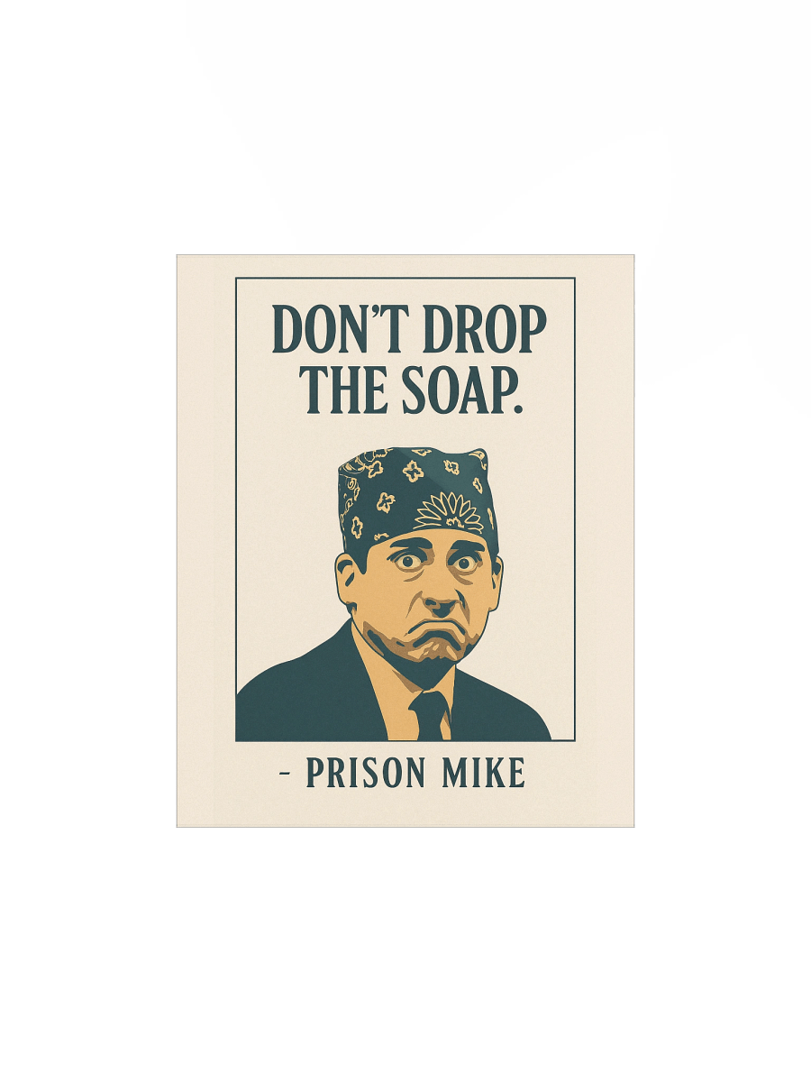 Don't Drop The Soap Poster product image (1)