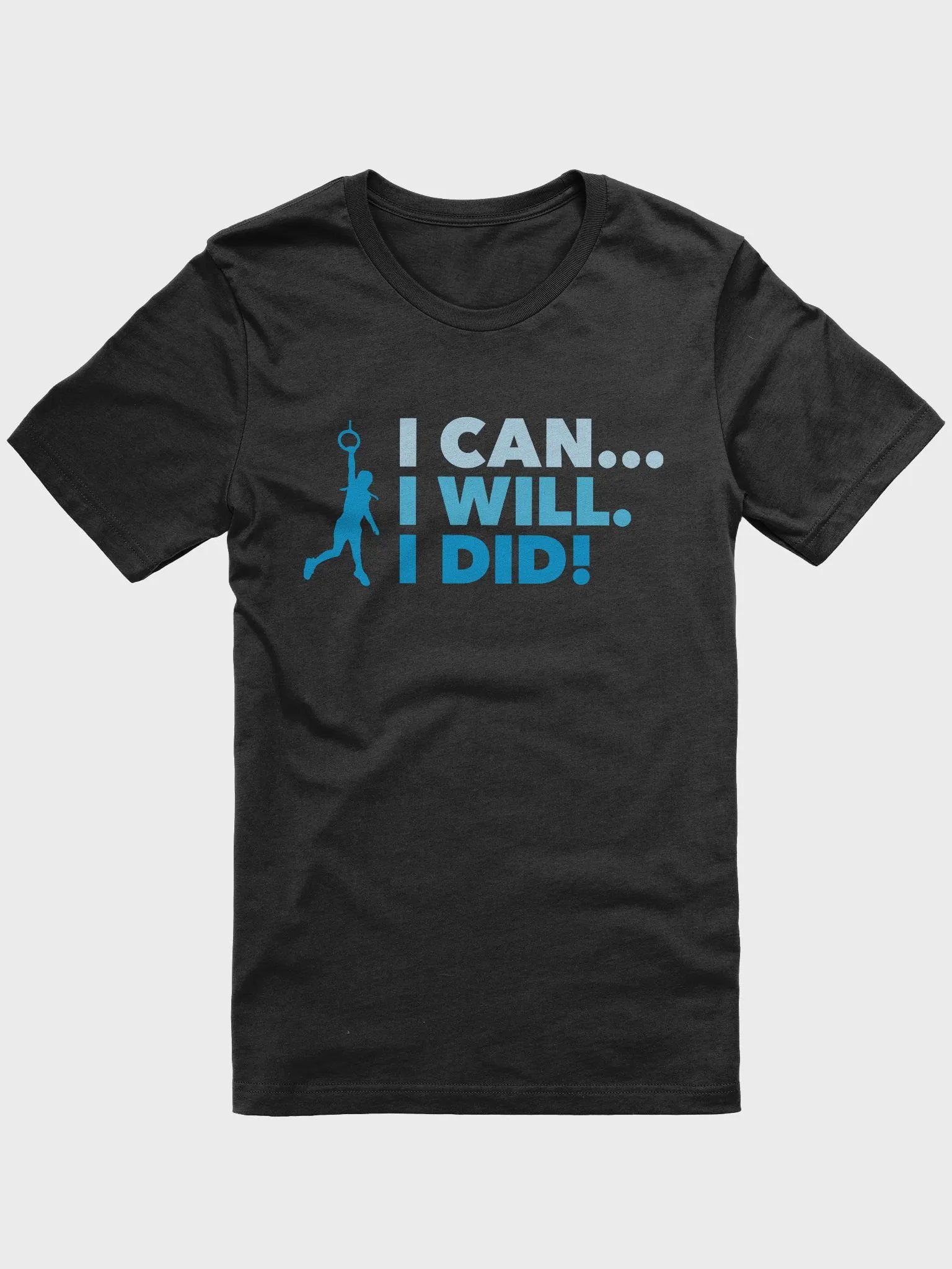 I Can... I Will. I Did! Blue Tee product image (1)