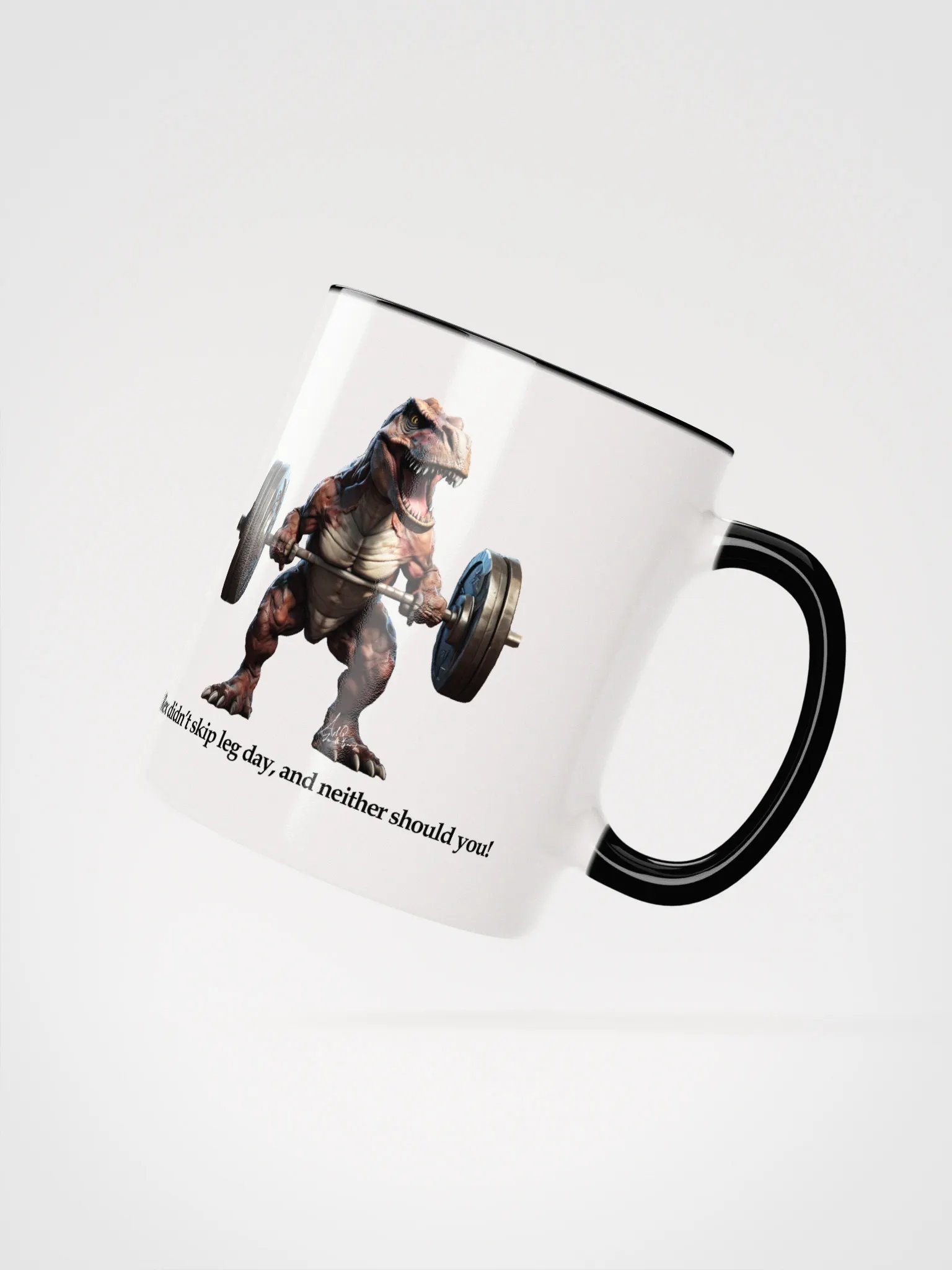 T. Rex didn’t skip leg day, and neither should you! COLORED MUG product image (2)
