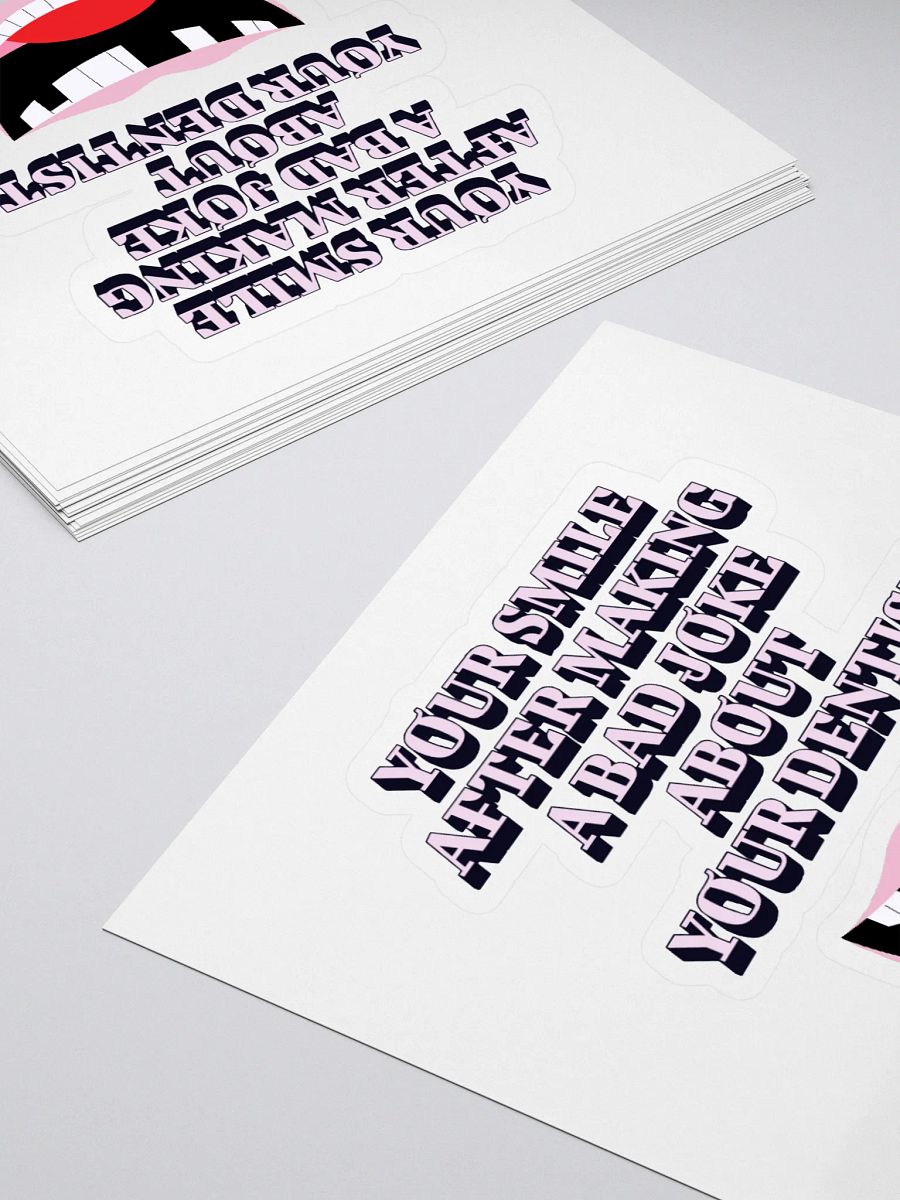 Your Smile After Making Dental Jokes Sticker product image (4)