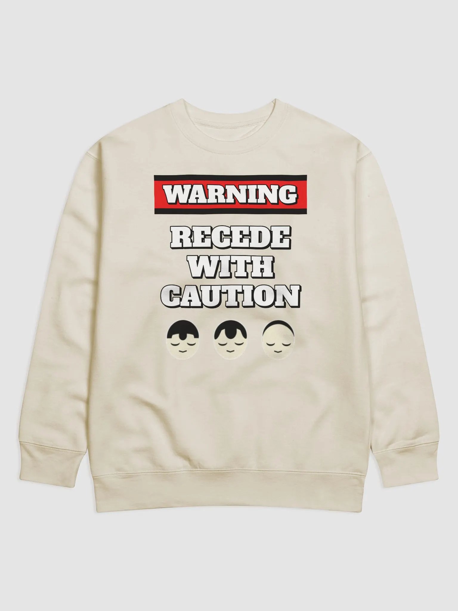 Recede With Caution - Funny Humorous Sweatshirt product image (4)