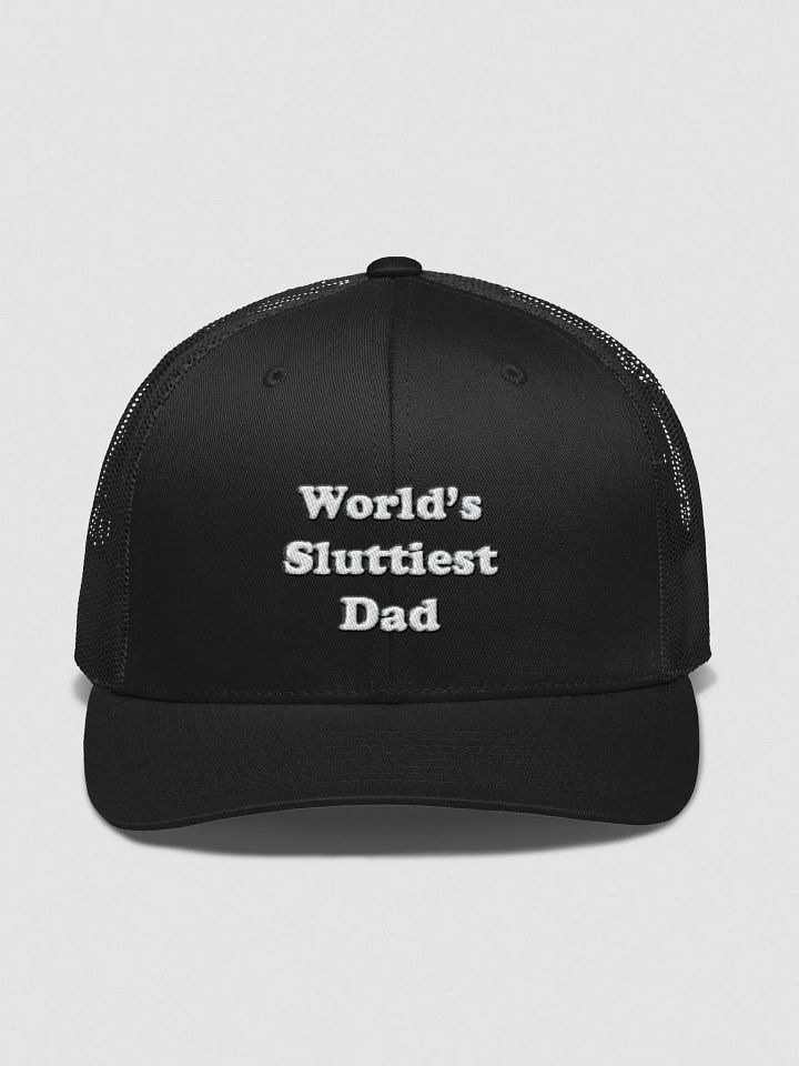 World's Sluttiest Dad Trucker Hat product image (1)