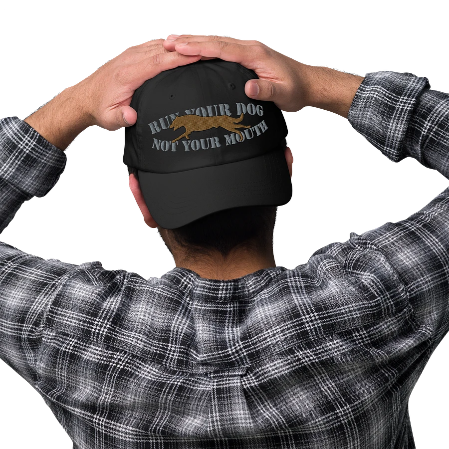 Run Your Dog, Not Your Mouth Classic Dad Hat product image (9)