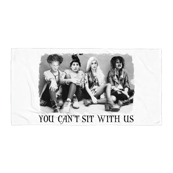 'You Can't Sit With Us' Sublimated Towel product image (2)