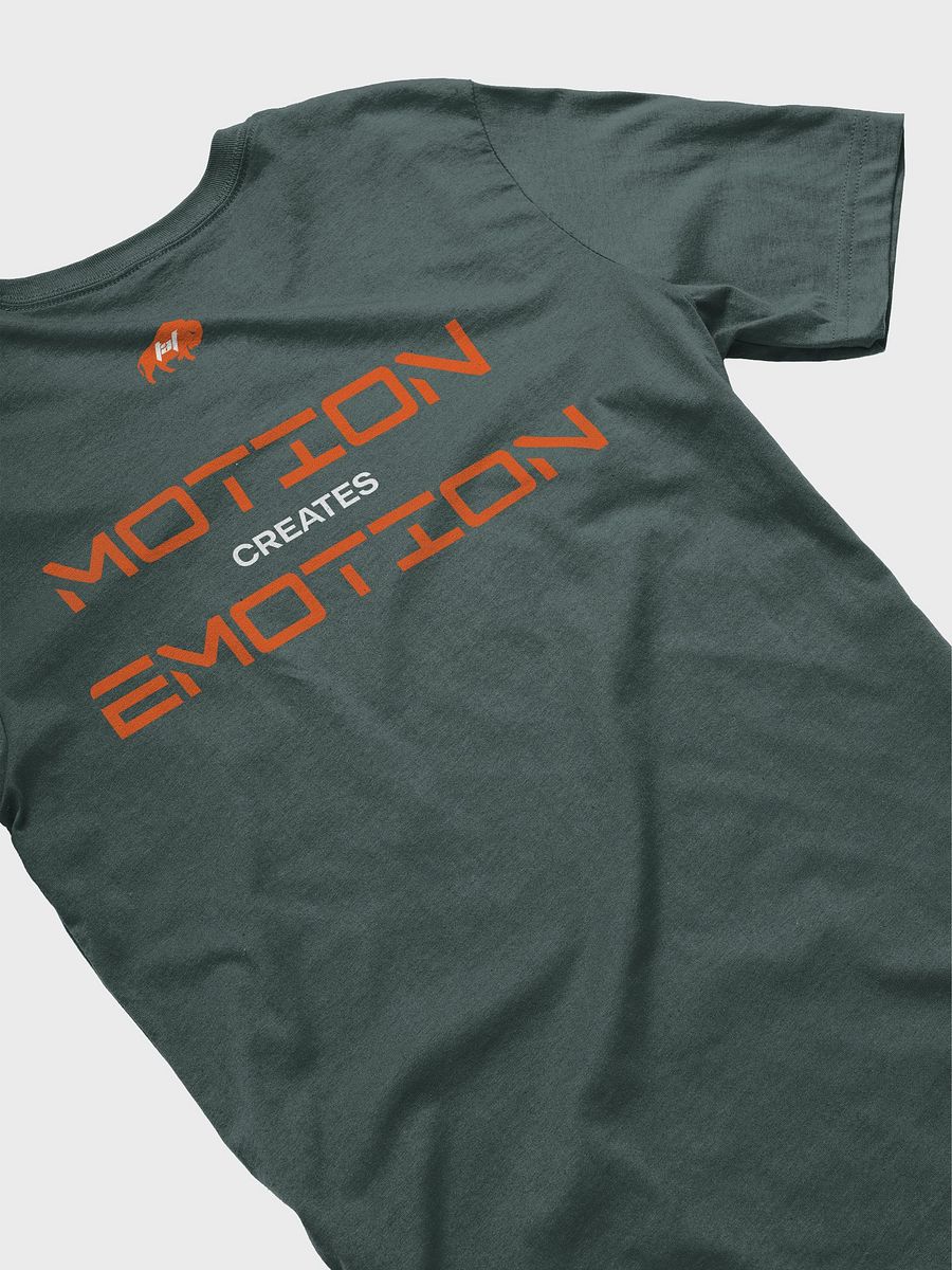 Motion Creates Emotion Tshirt product image (41)