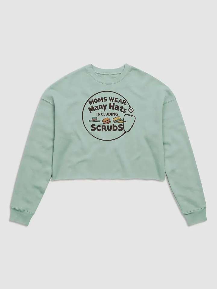 circular stethoscope, Moms Wear Many Hats Crop Sweatshirt product image (1)