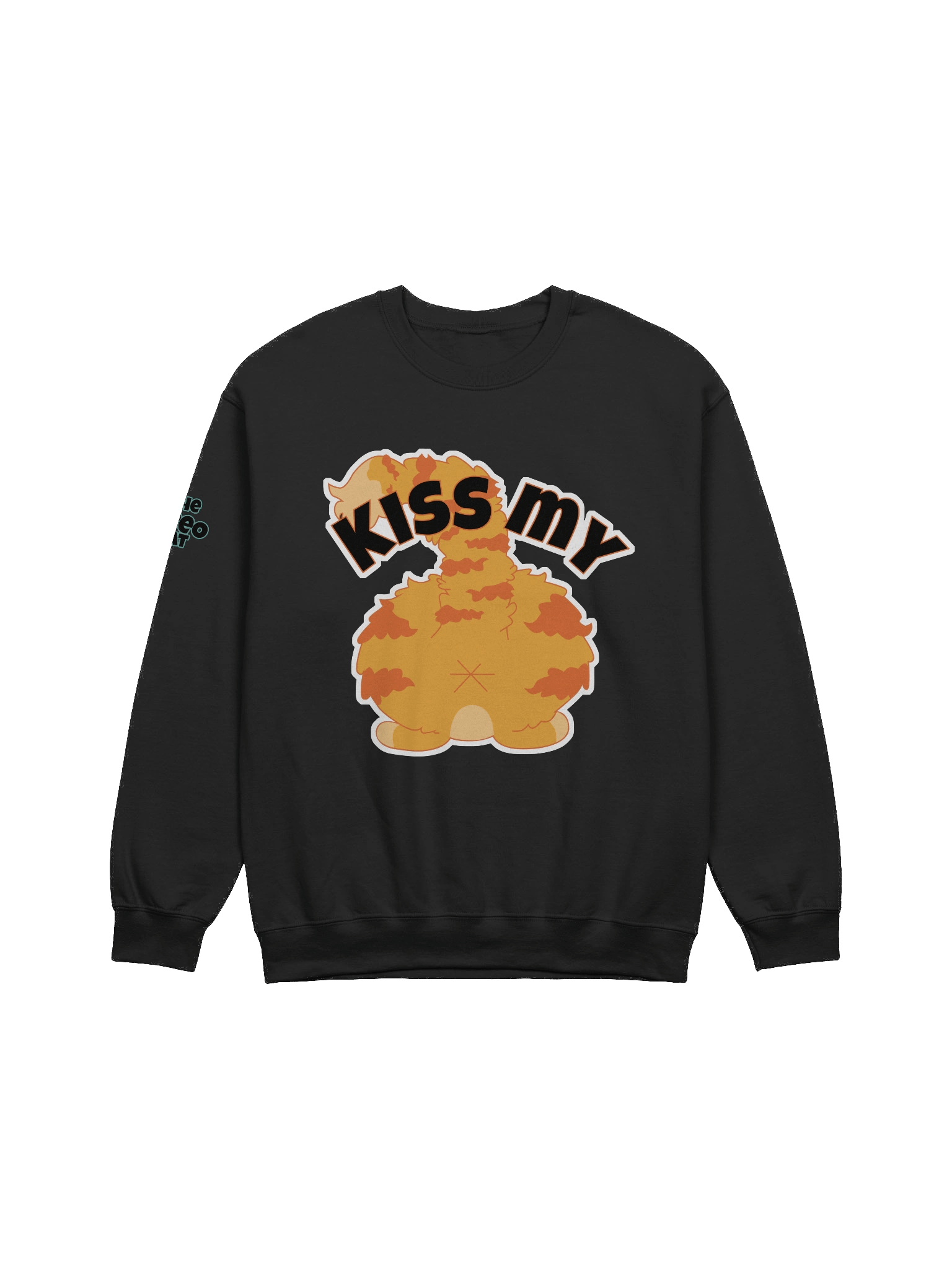 Kiss My Tooter Sweatshirt product image (1)