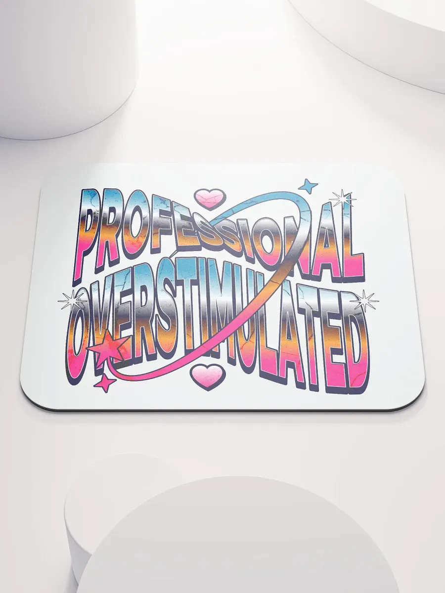 Professional Overstimulated Dreams Mouse Pad product image (1)
