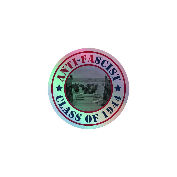 Anti-Fascist - Class of 1944 Holographic Sticker product image (1)