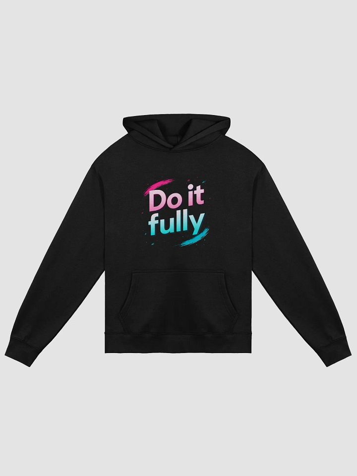 Unlock Your Inner Power with Scarlett Johansson’s Inspiring Quote:   Do It Fully  — The Hoodie That Transforms Fans into Fearless Achievers product image (1)