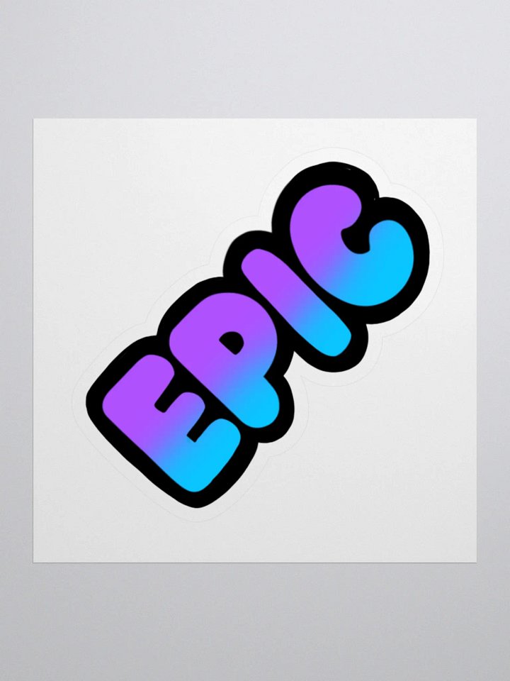 Epic Sticker product image (1)