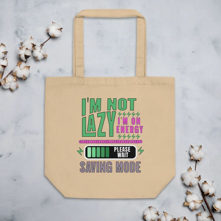 I'm Not Lazy I'm On Energy Saving Mode Tote Bag product image (3)