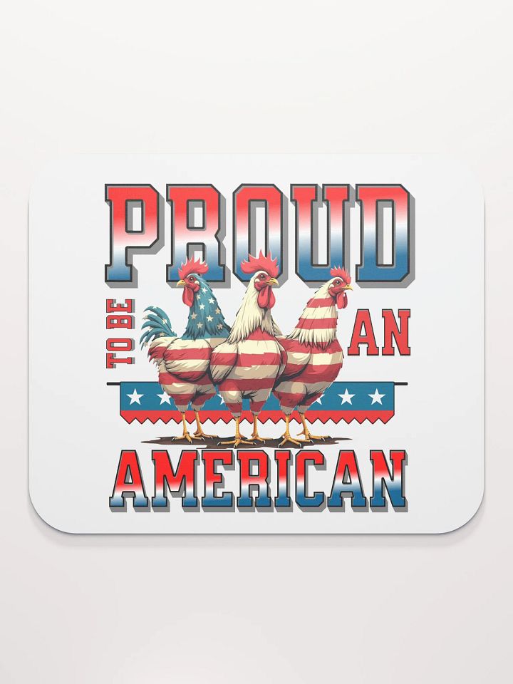 Proud To Be An American Rooster Patriotic Mouse Pad product image (1)
