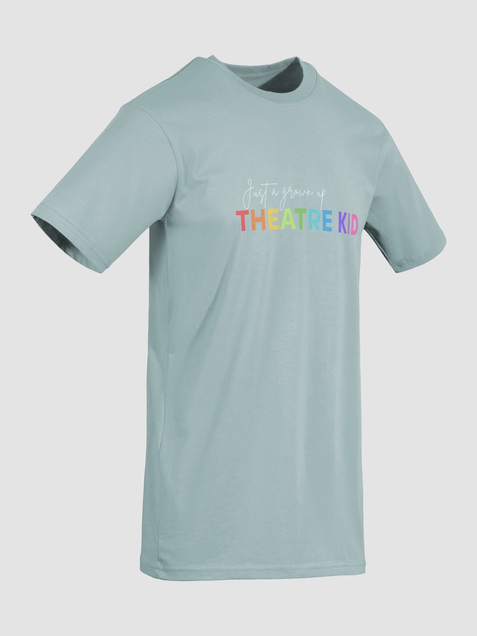 Just A Grown Up Theatre Kid, Rainbow TShirt product image (3)