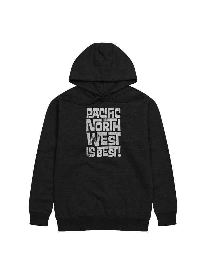 Pacific Northwest Is Best Hoodie product image (1)