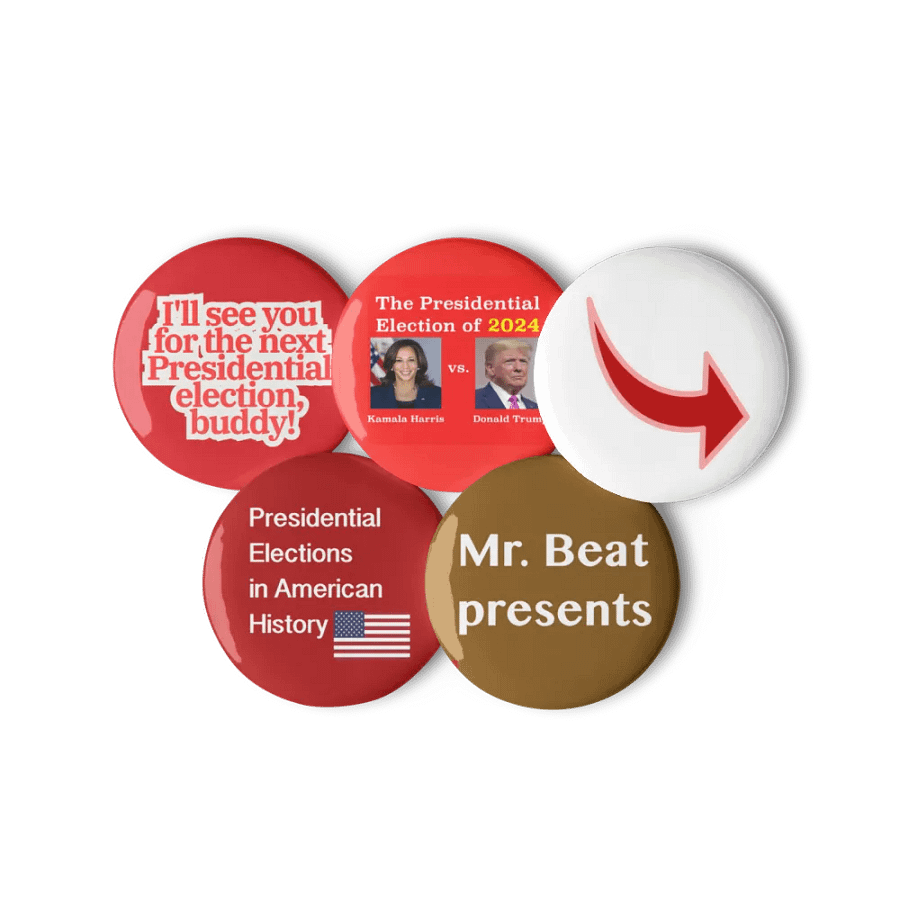 Mr. Beat’s Presidential Election Series Buttons product image (11)