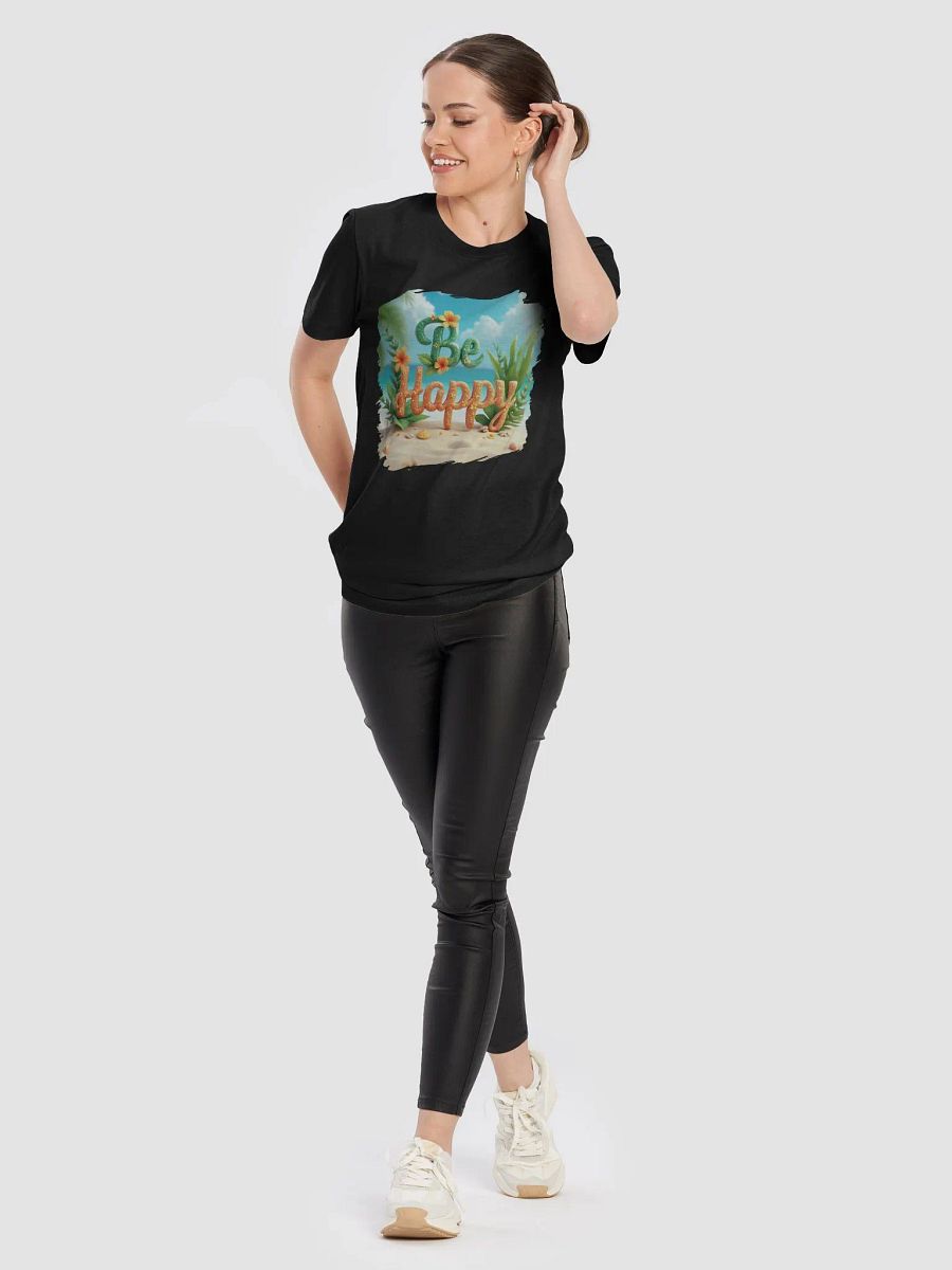 Be Happy T-Shirt #585 product image (4)