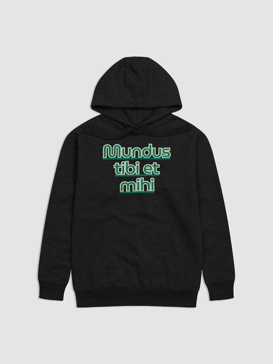 Mundus Tibi Et Mihi Unisex Premium Hoodie product image (6)