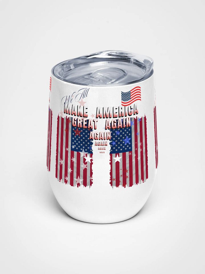 Patriotic Wine Tumbler MAGA for moms and dads colleagues product image (1)