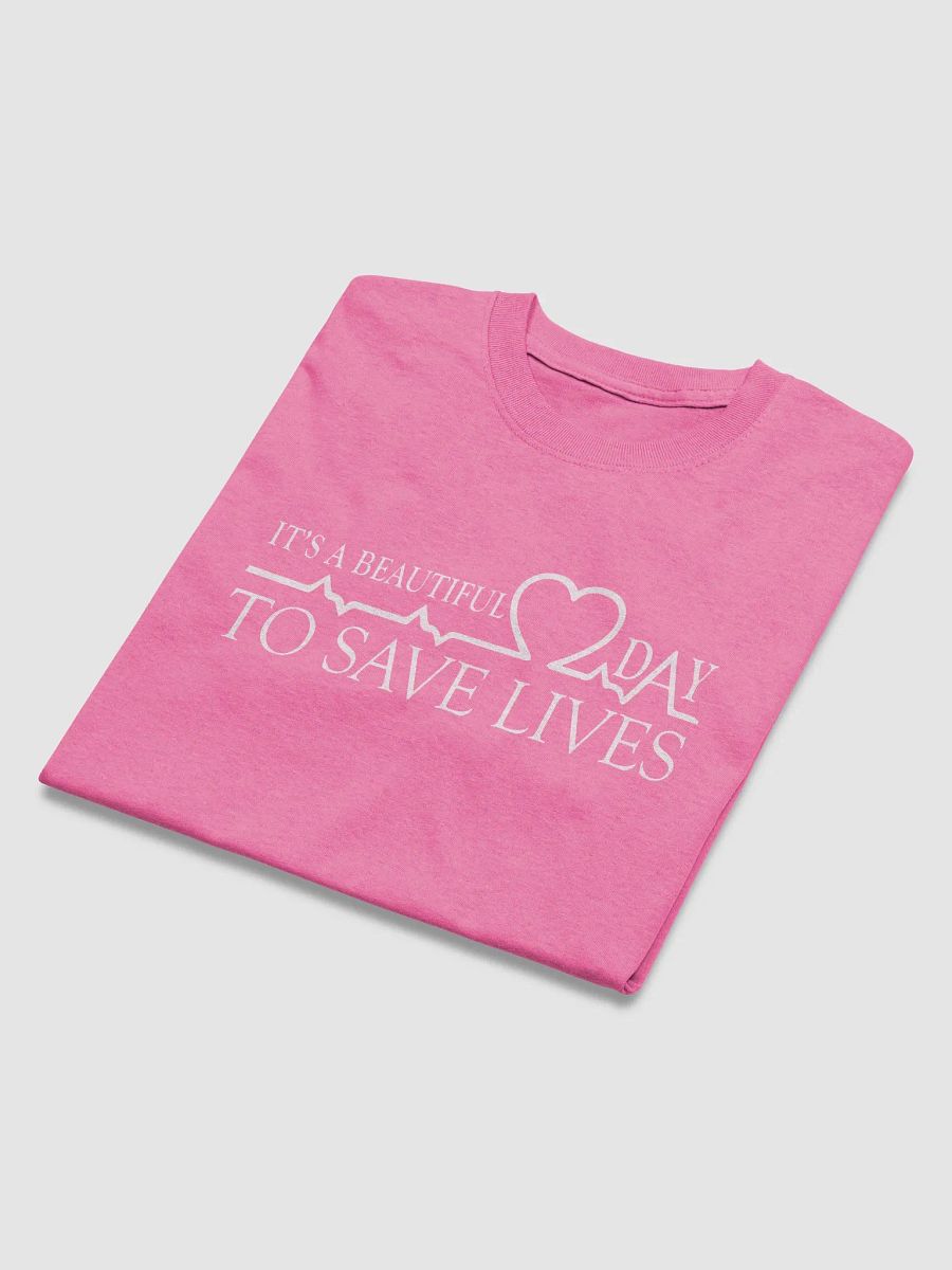 IT'S A BEAUTIFUL DAY TO SAVE LIVES product image (28)