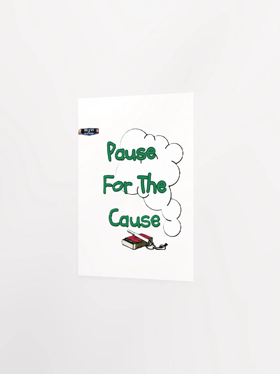 Pause For The Cause Poster product image (21)