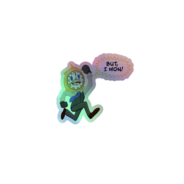 But, I won! Holo Sticker product image (1)