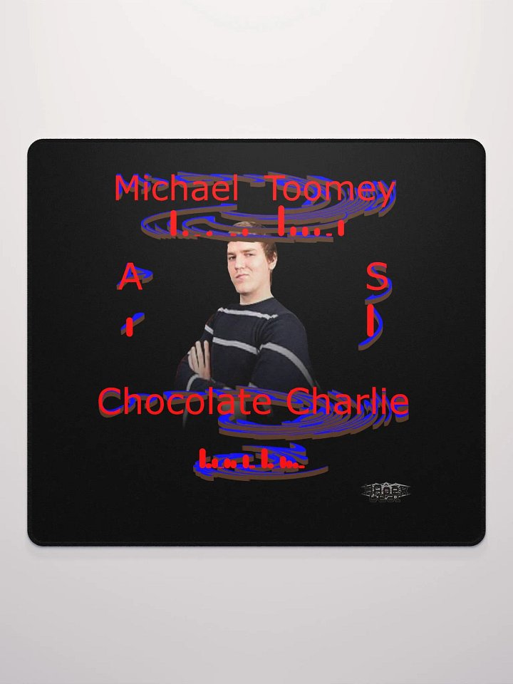 Michael Toomey As Chocolate Charlie 00 - Black Gaming Mouse Pad product image (2)