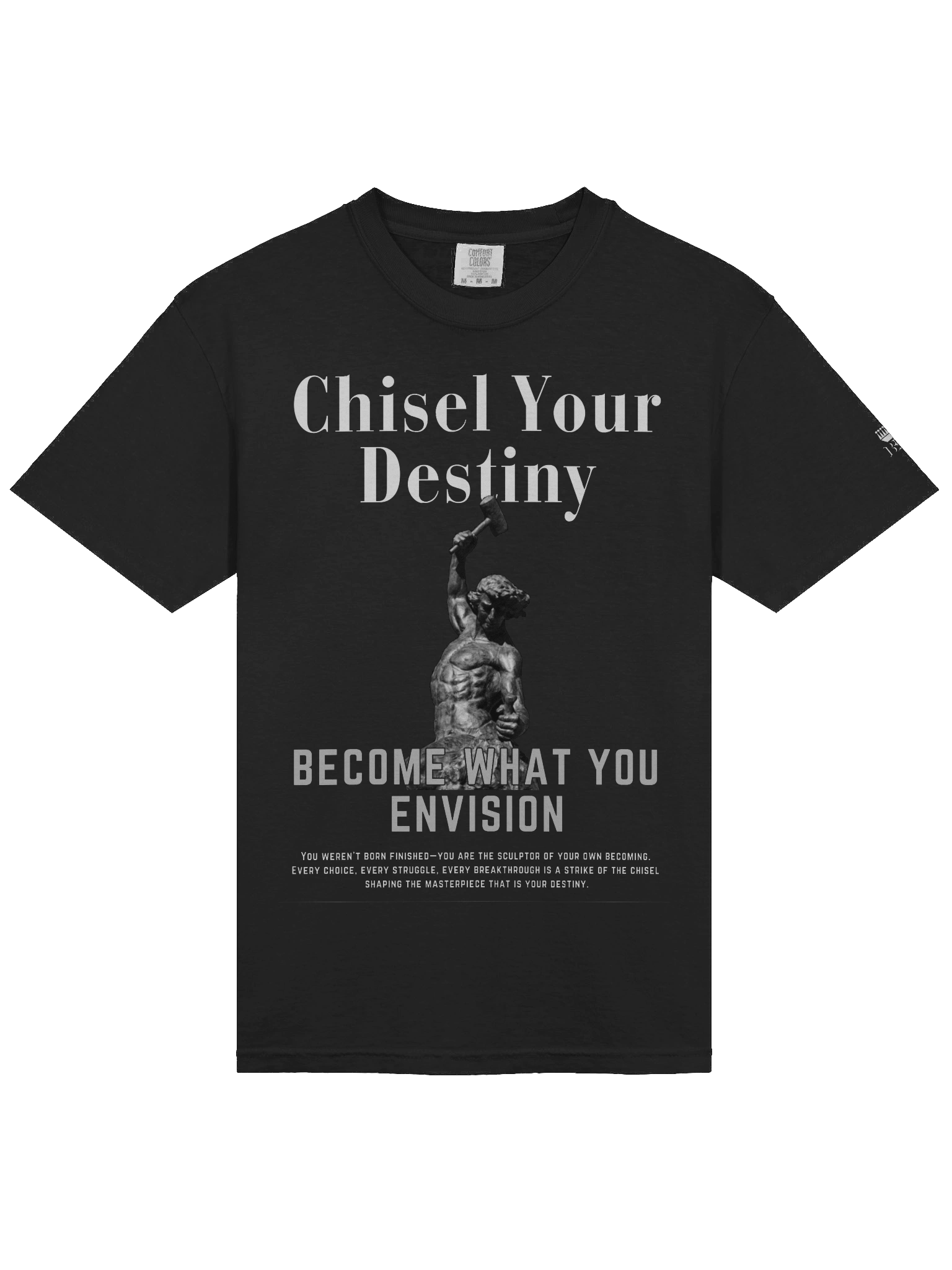Chisel Your Destiny – Become What You Envision Relaxed T-shirt product image (3)
