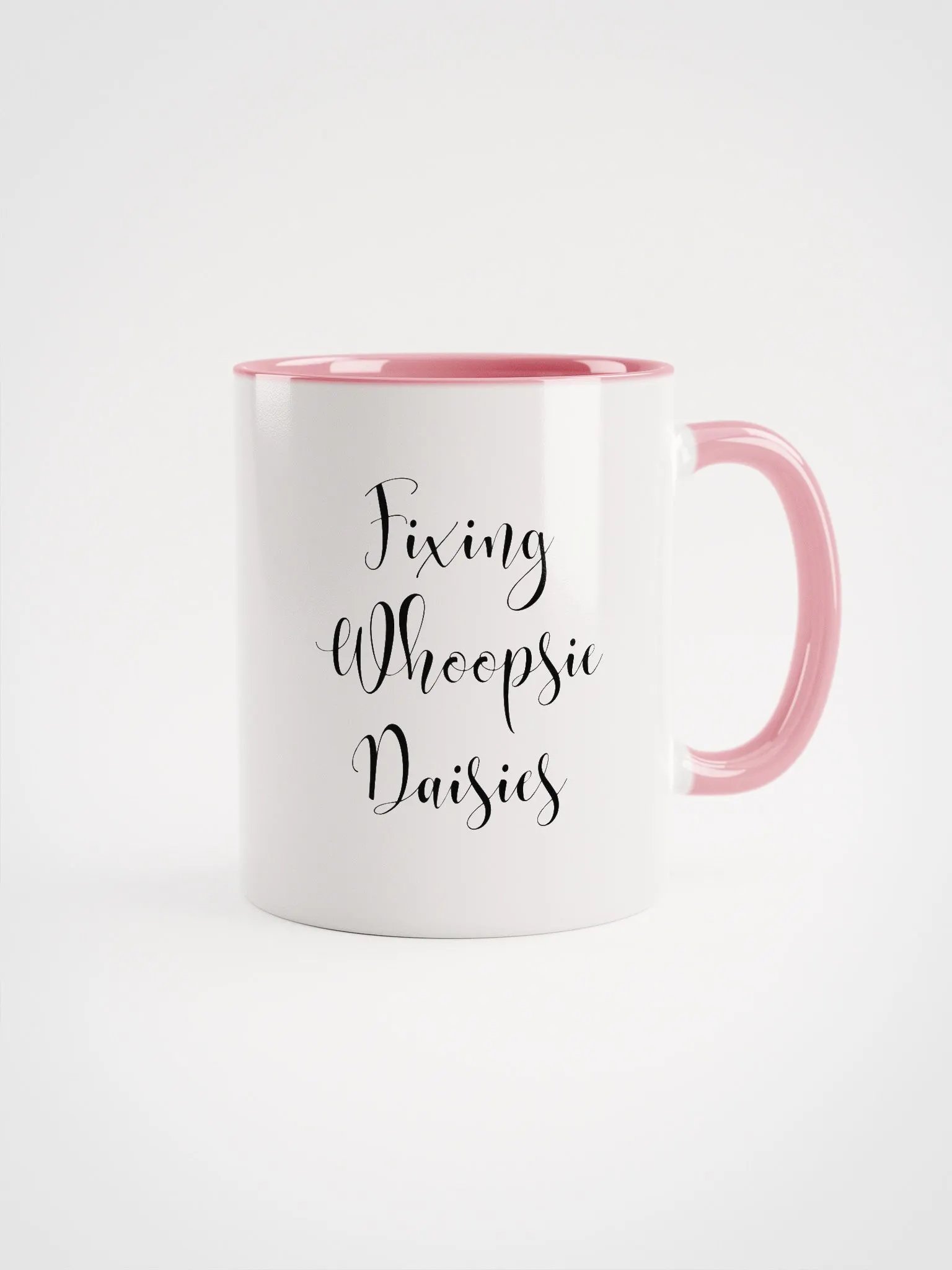 Don't Edit-Fix Whoopsie Daisies Mug product image (1)