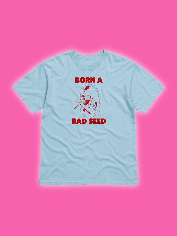 Born A Bad Seed Blue T-Shirt product image (1)