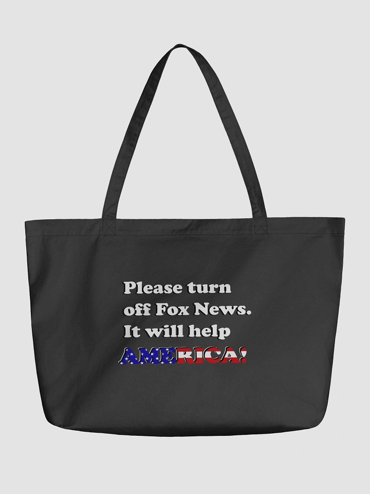 Please Turn Off Fox News. It Will Help America! Eco-friendly Tote Bag product image (2)