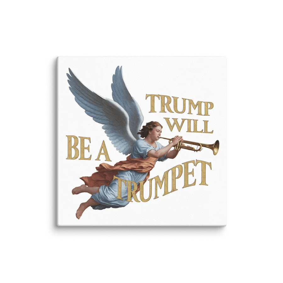 Trump Will be a Trumpet! ~Canvas~ product image (12)