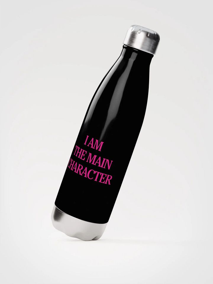 I AM THE MAIN CHARACTER Stainless Steel Water Bottle product image (4)