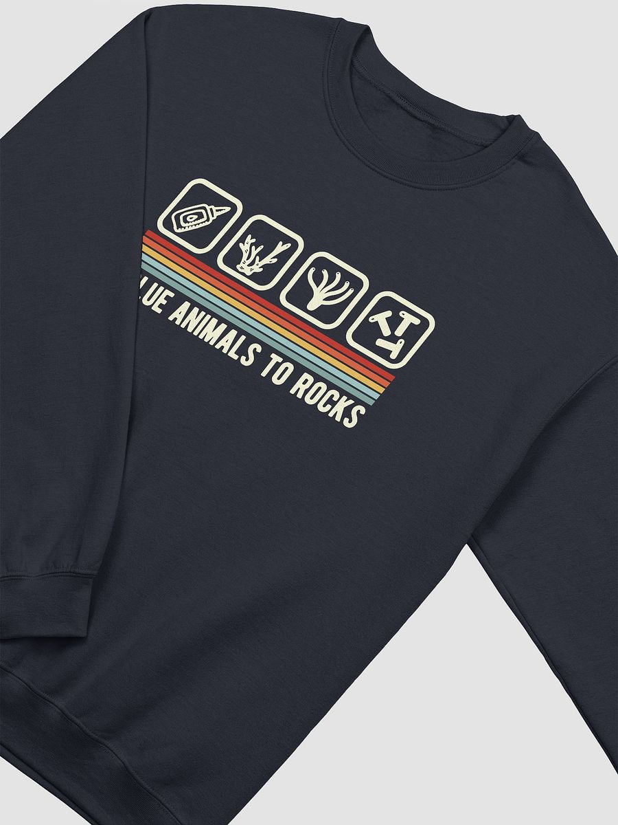 I Glue Animals to Rocks | Sweatshirt for Saltwater and Coral Reef Aquarium Hobbyists product image (19)