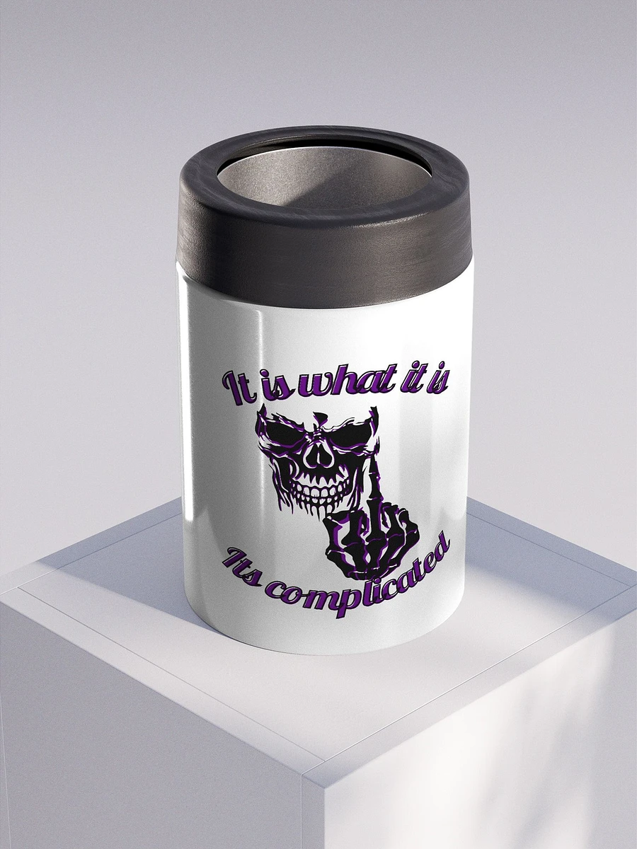 It is what it is Koozie product image (1)