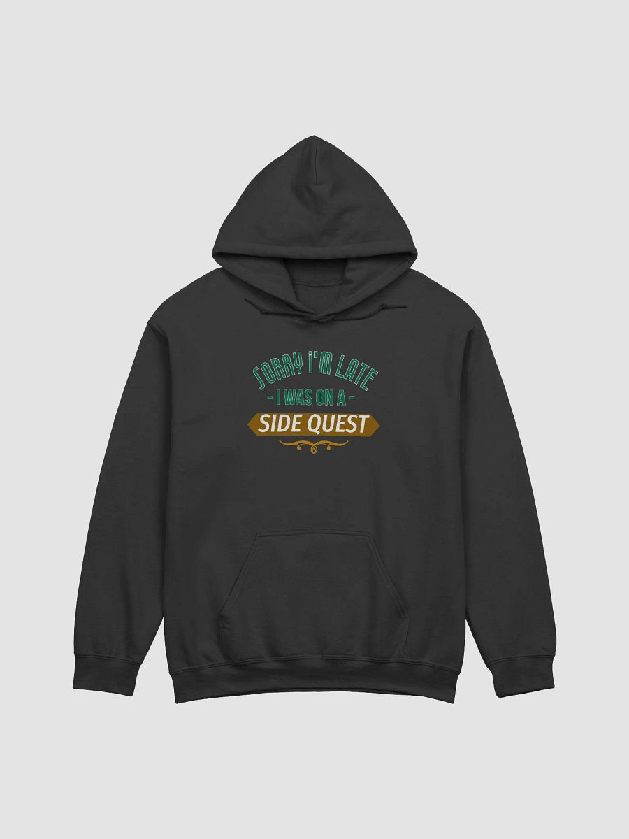 Funny Gamer Hoodie - Sorry I’m Late, I Was On A Side Quest product image (4)