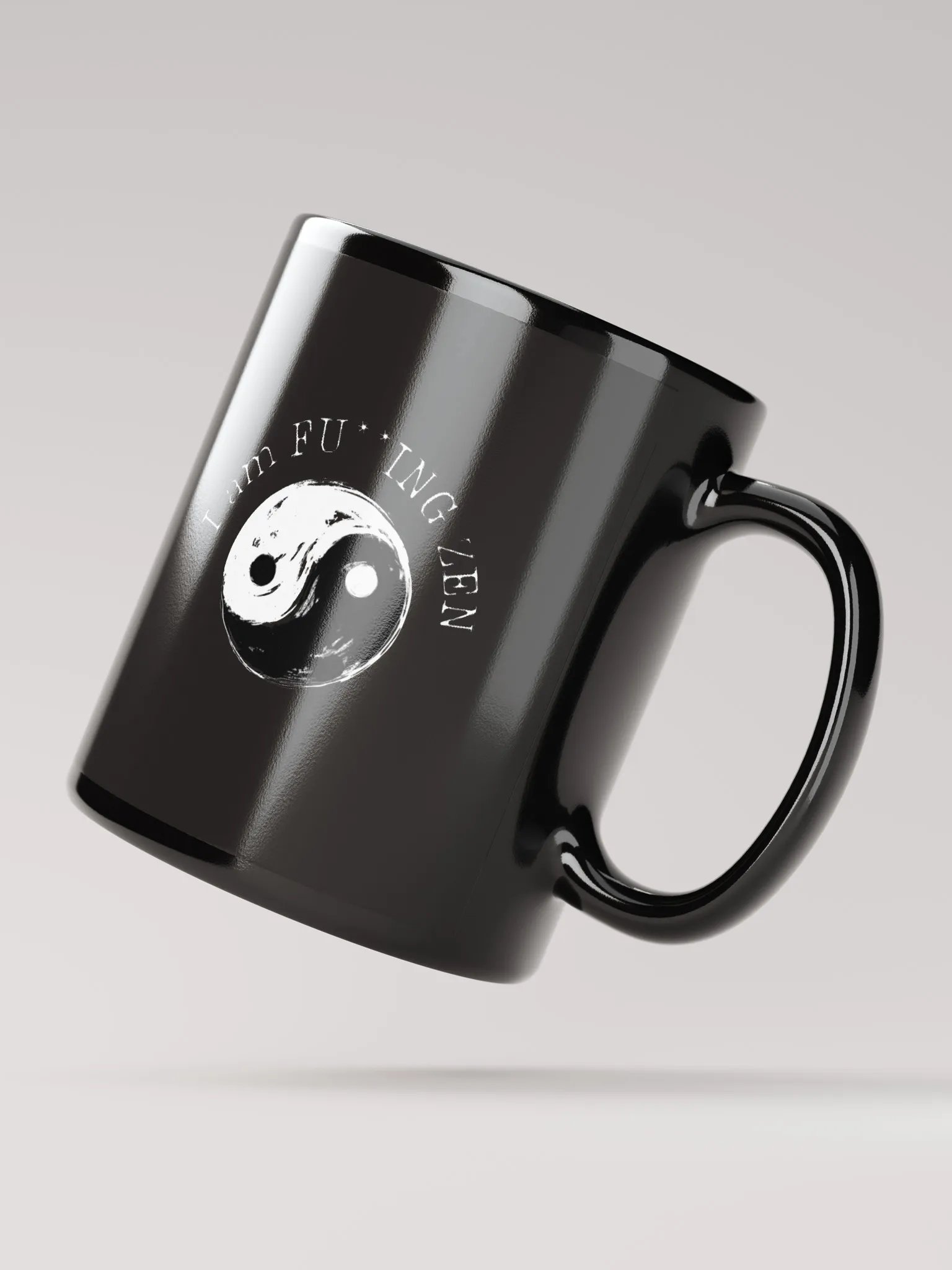 I am FU**ING Zen Mug product image (3)