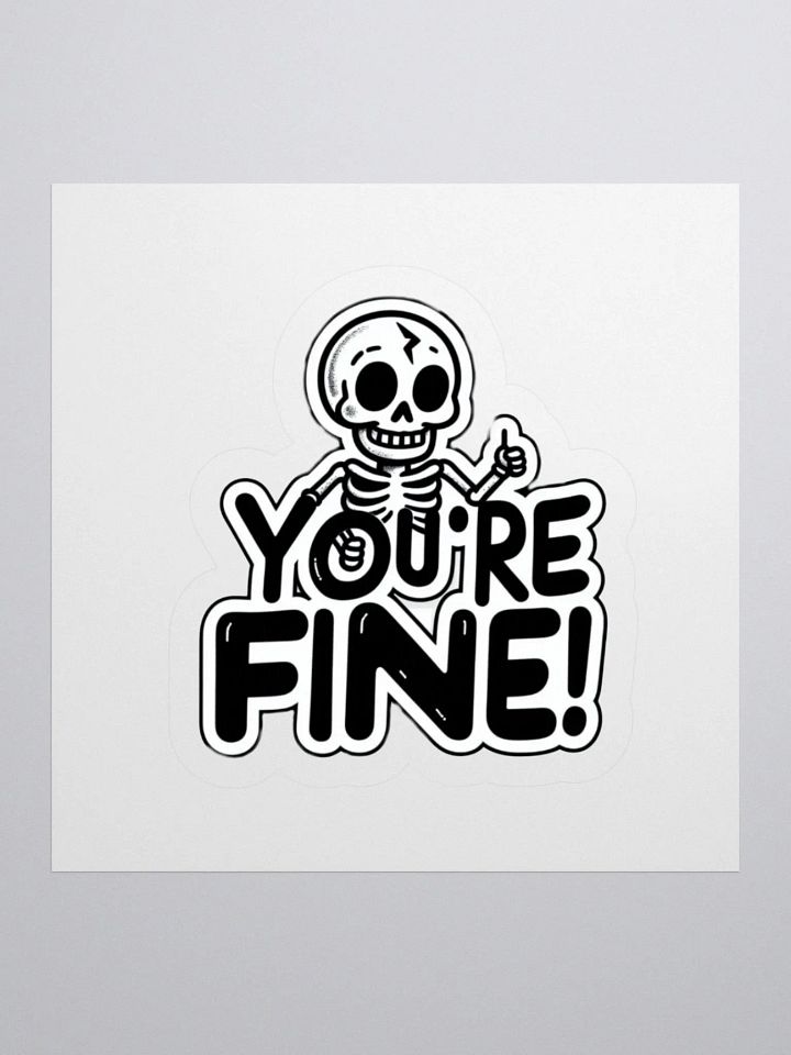 Zticker You're fine! product image (1)
