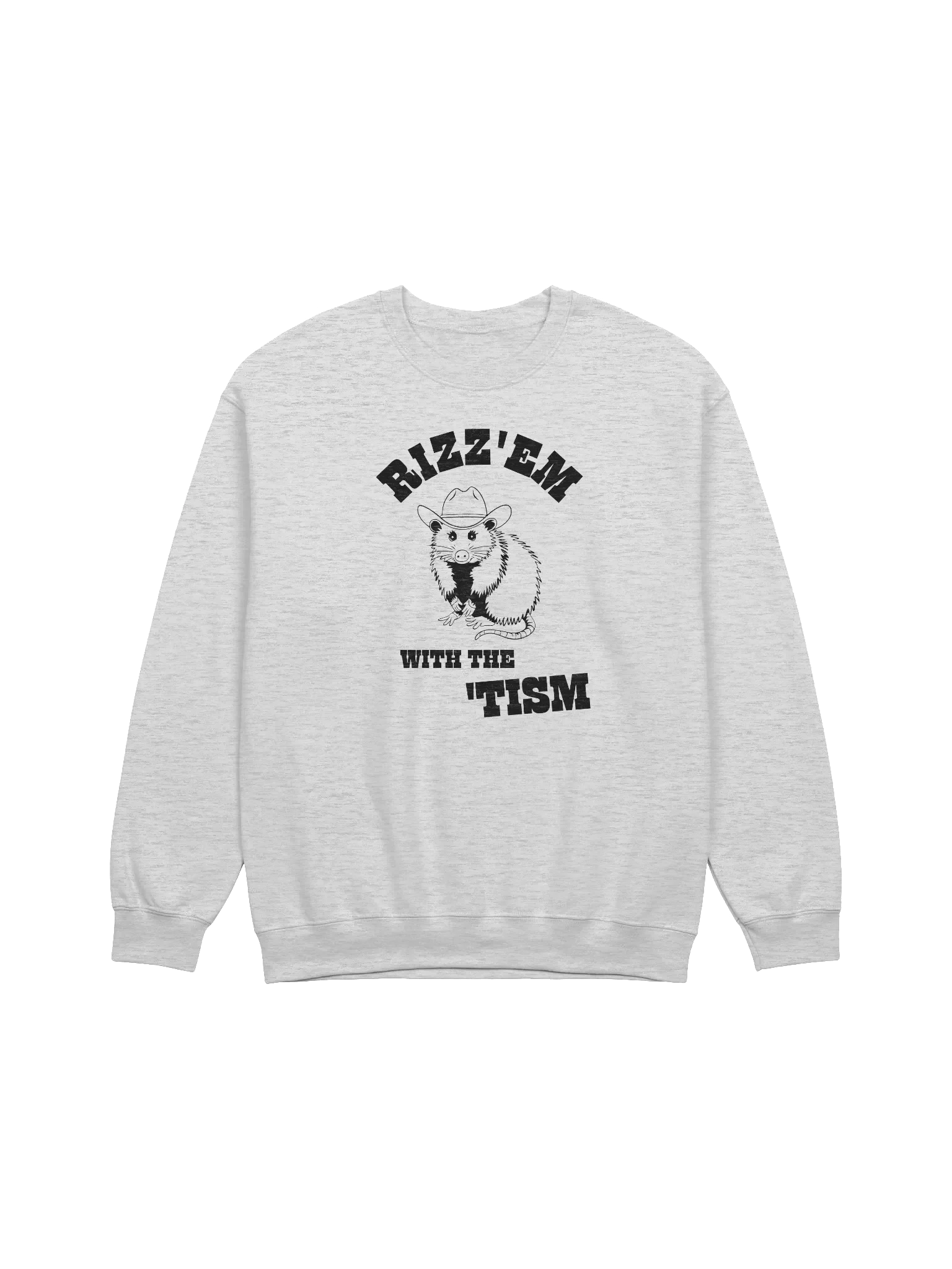 Rizz'em With The 'Tism Sweatshirt product image (1)