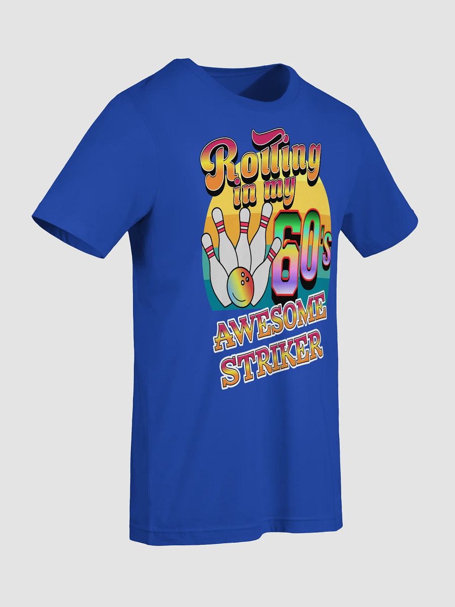 Rolling In My 60s Awesome Striker Bowling RetroGraphic Tee product image (15)