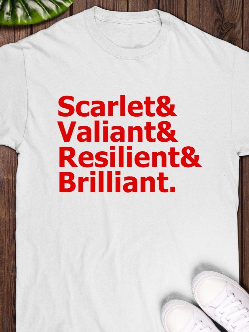 Scarlet and Valiant and Resilient and Brilliant T-Shirt product image (1)