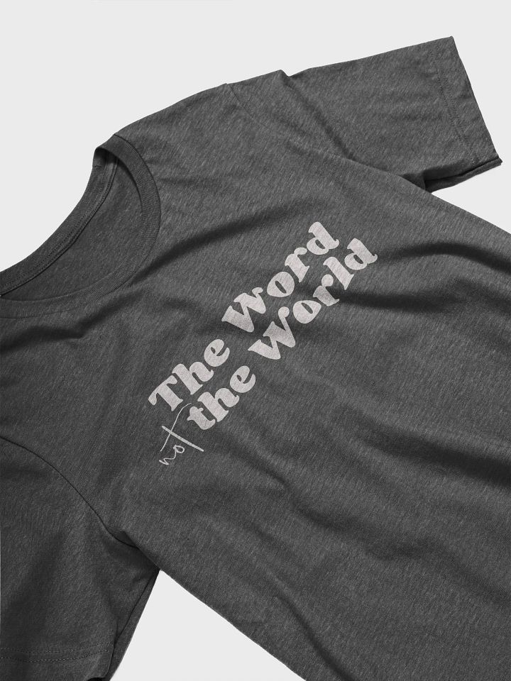 Women's T-Shirt: The Word Not the World (more color available) product image (2)