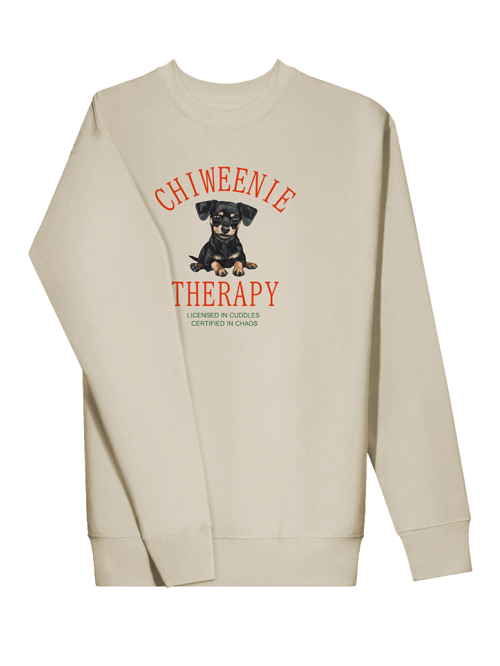 Chiweenie Therapy Premium Sweatshirt - Sit Stay Slay Collection product image (2)