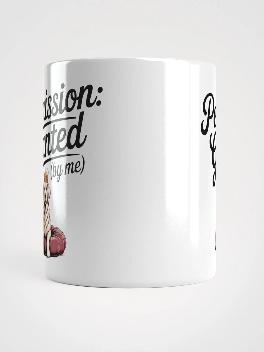 Permission Granted by Me King Dog Manifestor Mug product image (14)