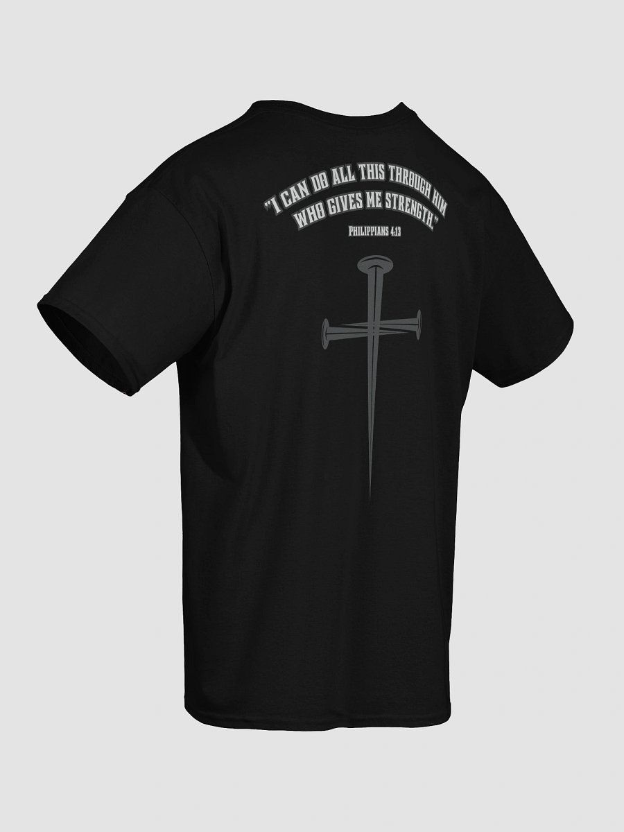 I can do all things through HIM T-shirt product image (6)