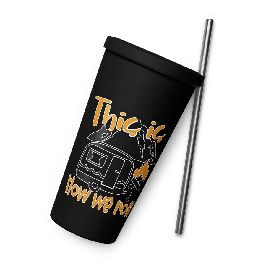 This is How We Roll Camper Insulated Tumbler product image (8)